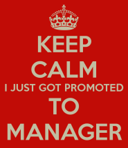 keep-calm-promoted-to-manager